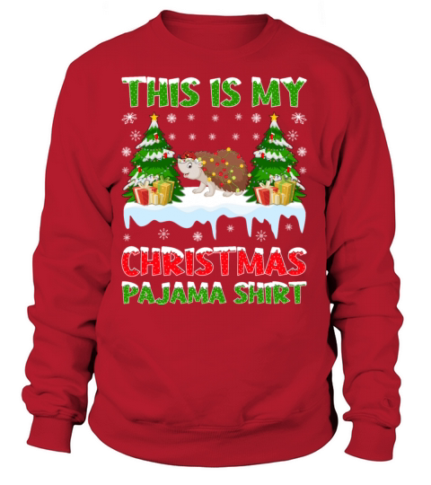 This Is My Christmas Pajama Shirt Hedgehog Santa Women's Sweatshirt