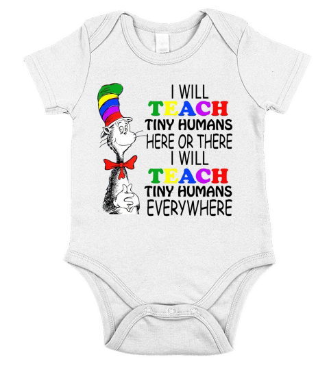 Dr Seuss I will teach Tiny Humans here or there everywhere Short Sleeve Baby One-Piece