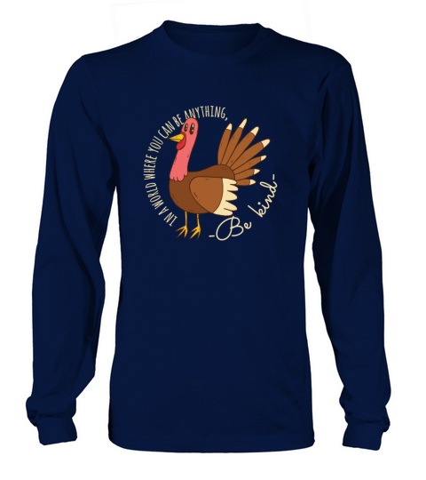 Be Kind Turkey Thanksgiving Women's Long Sleeve