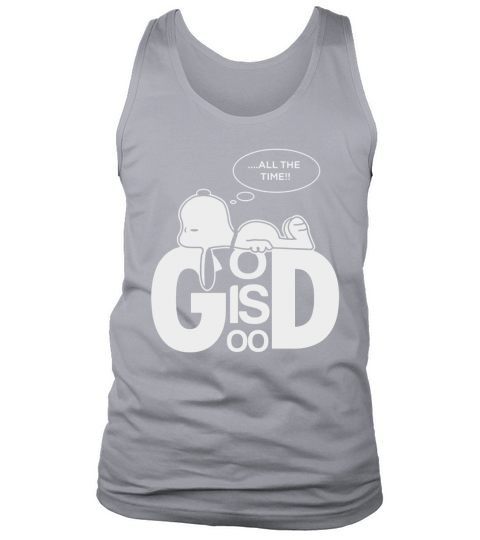 All The Time God Is Good Snoopy Dog Tank Top Unisex