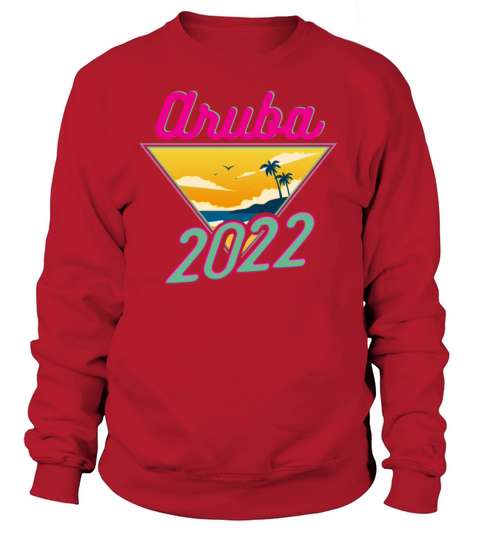 Aruba 2022 Fun Vacation Traveler Gift Women's Sweatshirt