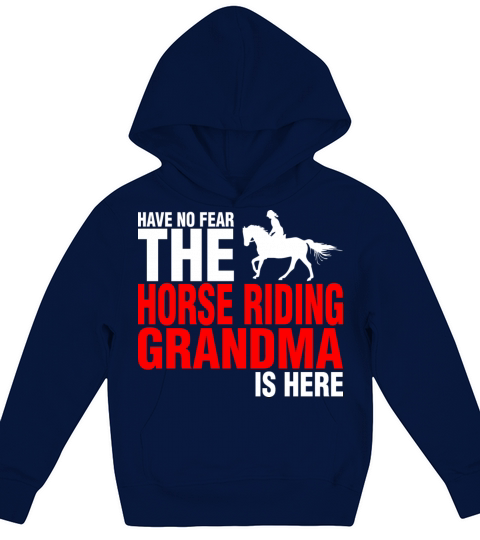 Have No Fear The Horse Riding Grandma Is Here Kids Hoodie