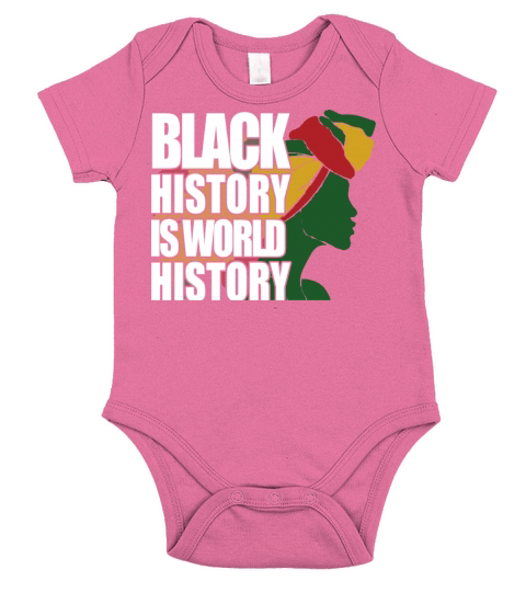 Black History Is World History 1 Short Sleeve Baby One-Piece