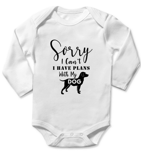Sorry I Cant I Have Plans With My Dog Long Sleeve Baby One-Piece