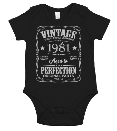 Born In 1981 40th Birthday 40 Years Aged Perfect Short Sleeve Baby One-Piece