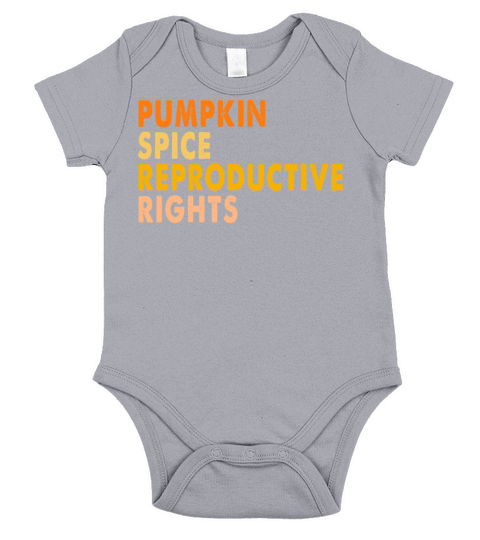 Pumpkin Spice And Reproductive Rights Funny Short Sleeve Baby One-Piece