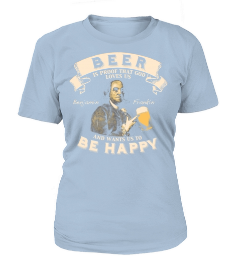 Beer - Beer is proof that god loves us Women's T-Shirt