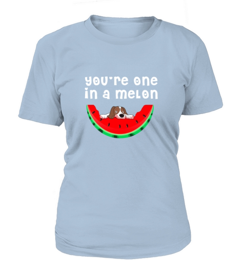 Cute Puppy Eating A Watermelon Youre One In a Women's T-Shirt