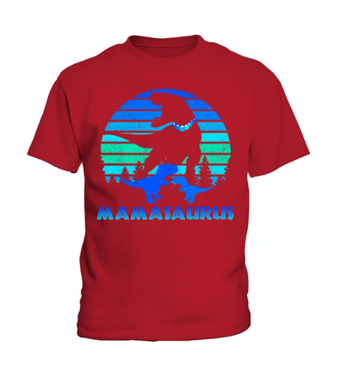 mamasaurus Dinosaur mom mothers day birthday Kids T-Shirt
