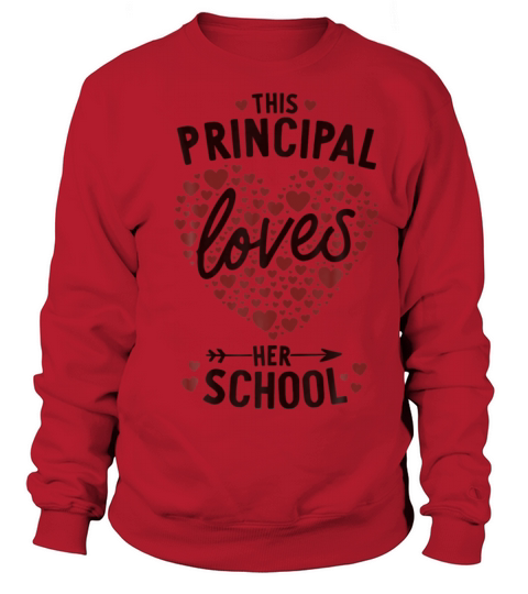 Valentines Day Principal Loves Her School Elementa Sweatshirt Unisex