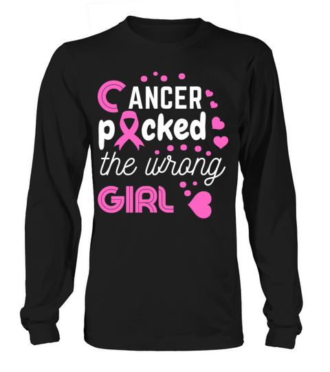 Cancer picked the wrong girl Men's Long Sleeve