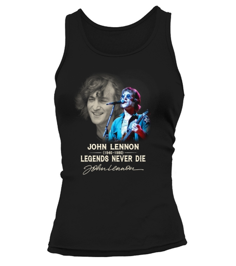 John Lennon 1940-1980 Legends Never Die Signature autographed shirt Tank top Woman