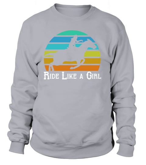 Ride Like a Girl Women's Sweatshirt