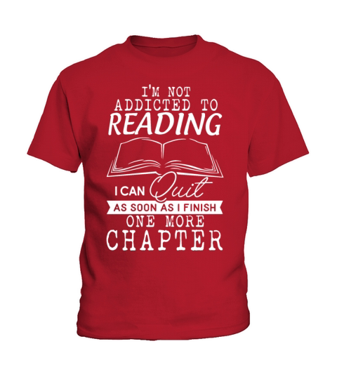 i m not addicted to reading i can quite as soon as Kids T-Shirt
