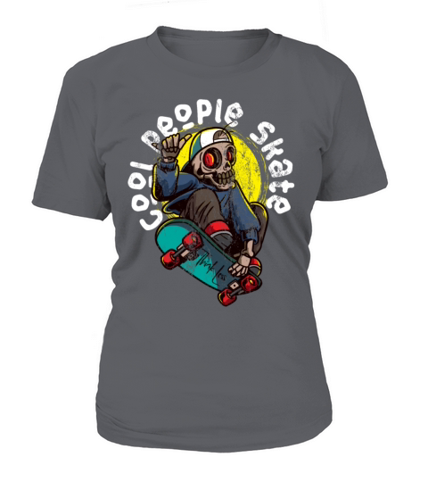 skeleton Skateboarder Quote for Skateboard Skaters T-Shirt Woman