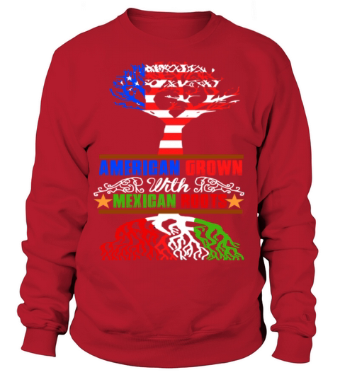 AMERICAN GROWN MEXICAN ROOTS Women's Sweatshirt
