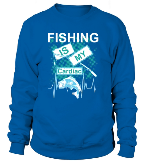 Fishing is my Cardiac Women's Sweatshirt