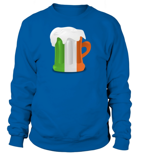 Irish Flag Beer Shirt Stein St Patricks Day Tee Women's Sweatshirt