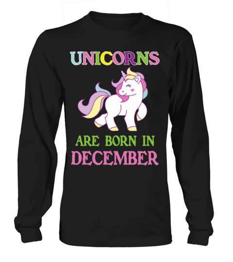 Unicorn are born in December Men's Long Sleeve