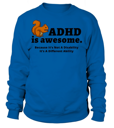 ADHD Is Awesome Women's Sweatshirt