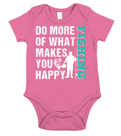 Do More What Makes You Happy Fishing Short Sleeve Baby One-Piece