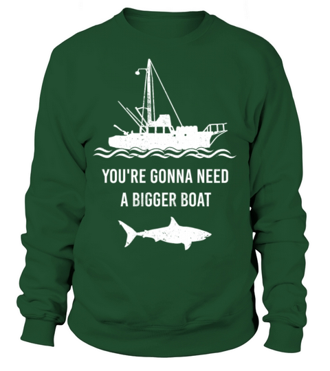 Shark - Youre gonna need a biggber boat t-shirt Men's Sweatshirt