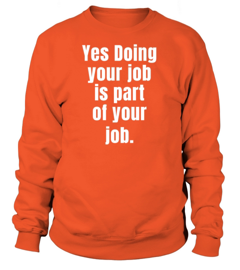 Doing your job workhorse Women's Sweatshirt