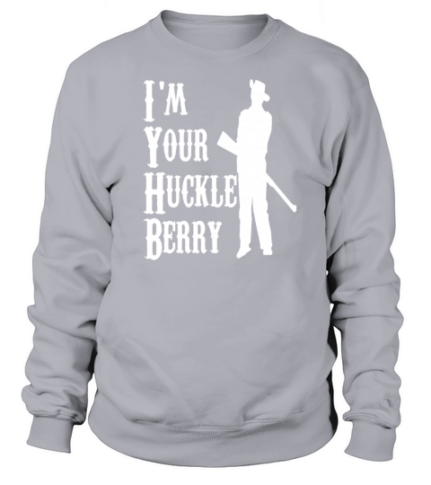 Im Your Huckleberry Women's Sweatshirt