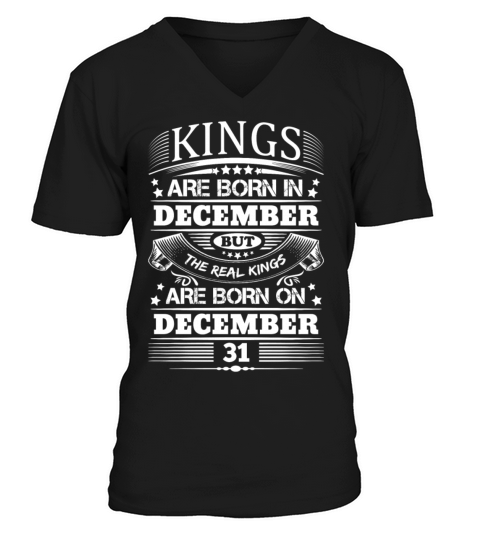 Real Kings Are Born On December 31 Men's V-Neck T-shirt