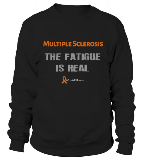 Multiple Sclerosis The Fatigue is Real - Ladies V-Neck Sweatshirt Unisex