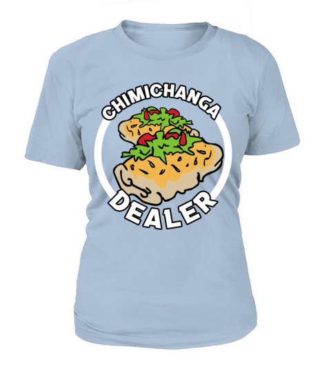 Chimichanga Dealer Sandwich Fastfoods Seller Food Women's T-Shirt