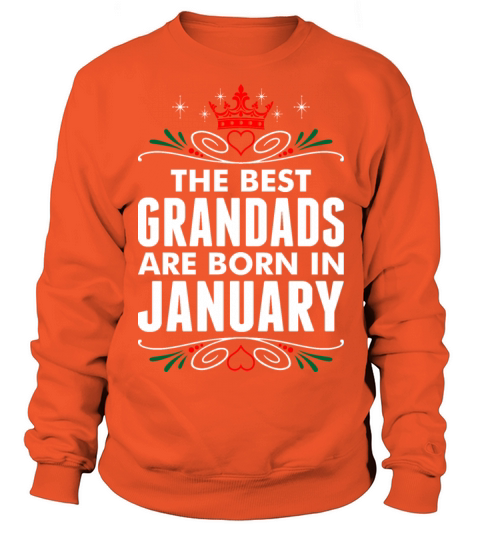 The Best Grandads Are Born In January Women's Sweatshirt