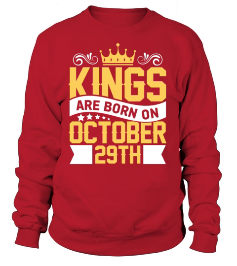 Kings are Born on October 29th Birthday on October Women's Sweatshirt