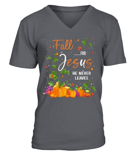 Fall For Jesus He Never Leaves Costume Christian Men's V-Neck T-shirt