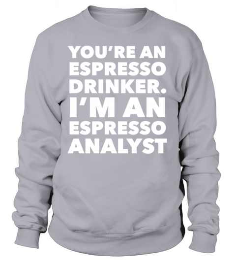 Funny Espresso Women's Sweatshirt