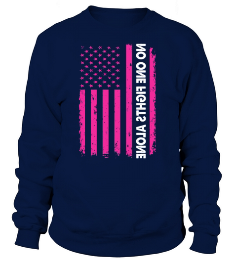 No One Fights Alone Breast Cancer Survivor Women's Sweatshirt