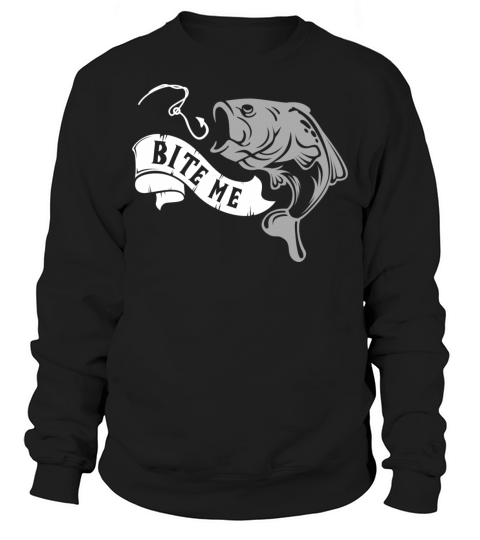Bite Me Fish - Angler Fisherman Fishing Humor Gift Men's Sweatshirt