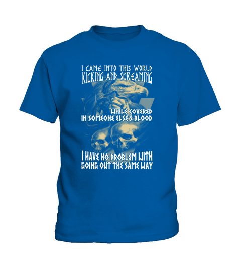 I CAME INTO THIS WORLD KICKING AND SCREAMING - Shirt Kids T-Shirt