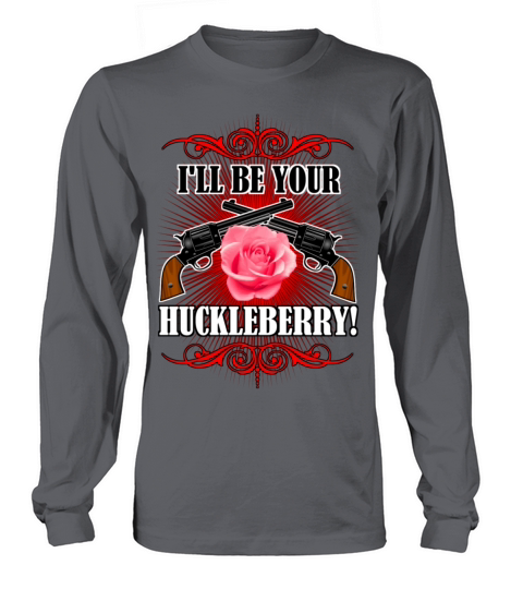 Ill Be Your Huckleberry Women's Long Sleeve