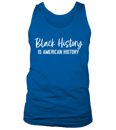 Black History Is American History Men's Tank Top