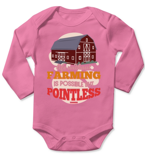 Life Without Farming Is Possible But Pointless Long Sleeve Baby One-Piece