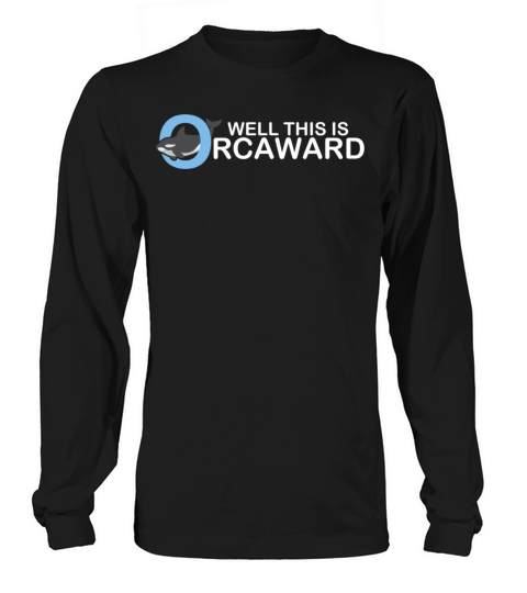 Well this is orcaward orca whale funny animal Women's Long Sleeve