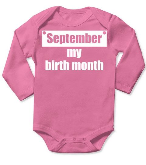 September my Birth Month Funny Long Sleeve Baby One-Piece