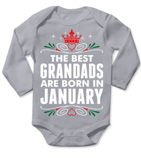 The Best Grandads Are Born In January Long Sleeve Baby One-Piece