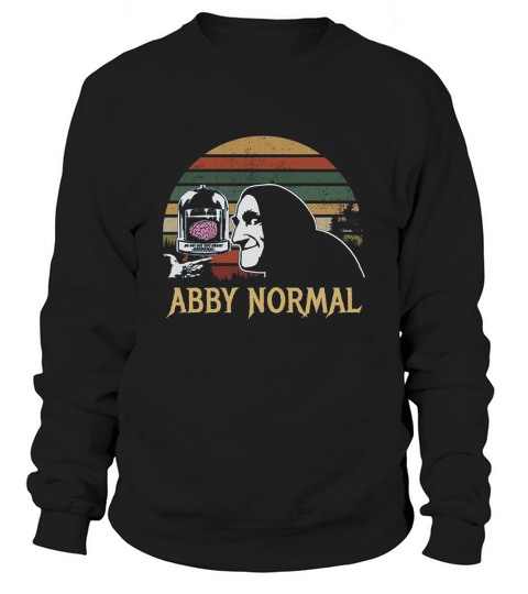 Abby Normal Vintage Retro   Igor Young Frankenstein - Unisex Long Sleeve Sweatshirt Unisex