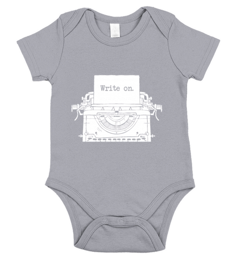 Write on Writing Gift Idea For Writers Present Short Sleeve Baby One-Piece