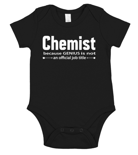 Chemist Because Genius Is Not an Official Job Gift Short Sleeve Baby One-Piece