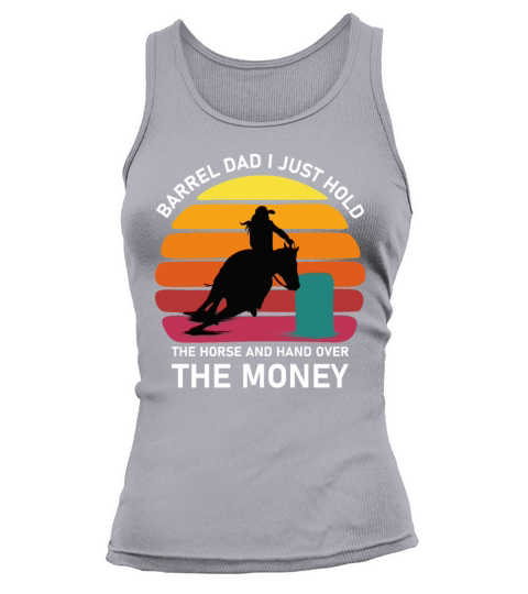 Barrel Dad I Just Hold The Horse and hand Women's Tank Top