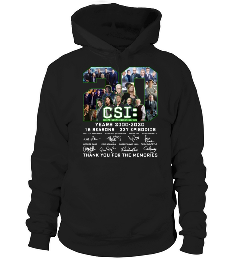 Csi Crime Scene Investigation 20 years 2000 2020 16 seasons 337 episodios thank you for the memories signatures Hoodie Unisex