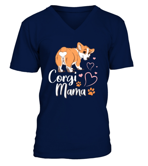 Corgi Mama Dog Corgi Butt dog Mom Shirt V-Neck T-shirt